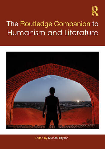 Routledge Companion to Humanism and Literature